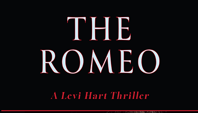 THE ROMEO: A LEVI HART THRILLER by Richard Craig Anderson, Feature