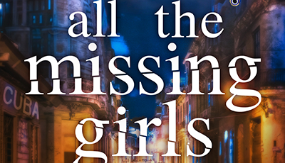 ALL THE MISSING GIRLS by Linda Hurtado Bond