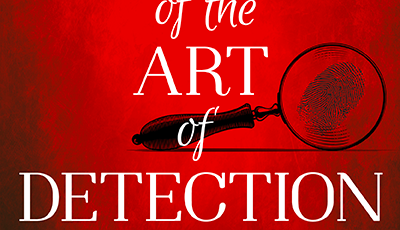 MASTER OF THE ART OF DETECTION by Liese Sherwood-Fabre, Feature