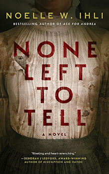 Book Cover: NONE LEFT TO TELL